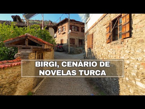 TURQUIA: BIRGI, UM VILAREJO QUE É CENÁRIO DE NOVELAS TURCA